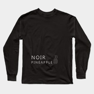 NOIR PINEAPPLE 2 Long Sleeve T-Shirt